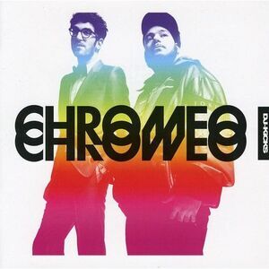 Chromeo - DJ Kicks  CD